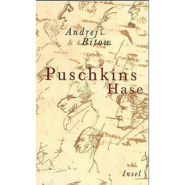 Puschkins Hase, Andrej Bitow