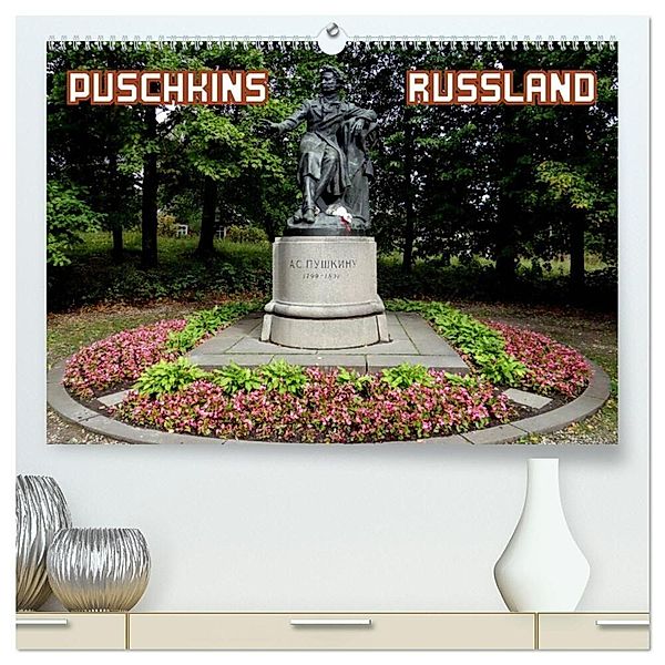 PUSCHKINS RUSSLAND (hochwertiger Premium Wandkalender 2025 DIN A2 quer), Kunstdruck in Hochglanz, Calvendo, Henning von Löwis of Menar