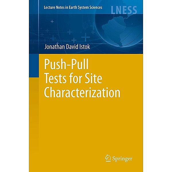 Push-Pull Tests for Site Characterization, Jonathan David Istok