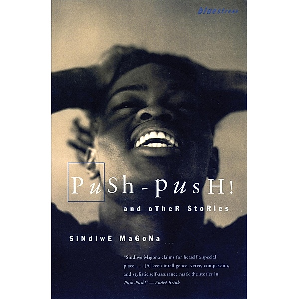 Push Push / Bluestreak Bd.14, Sindiwe Magona