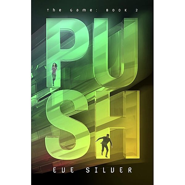 Push / The Game Bd.2, Eve Silver