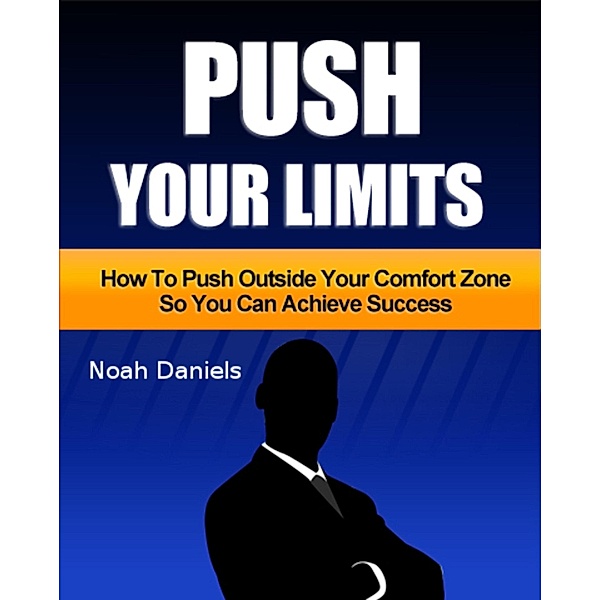 Push Your Limits, Noah Daniels