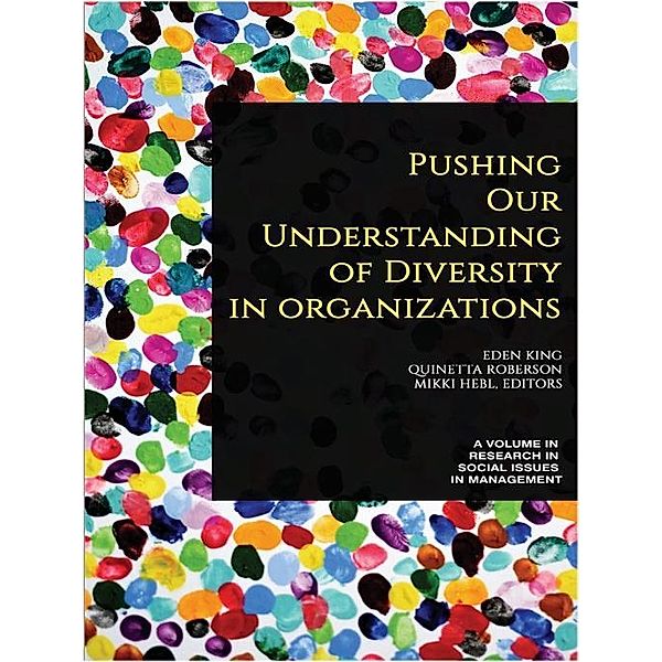 Pushing our Understanding of Diversity in Organizations