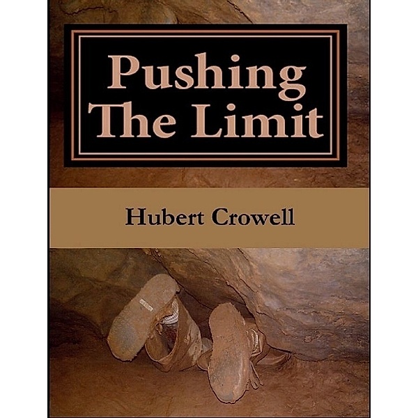 Pushing the Limit, Hubert Crowell