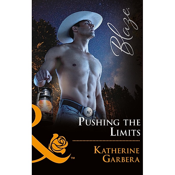 Pushing The Limits (Mills & Boon Blaze) (Space Cowboys, Book 2) / Mills & Boon Blaze, Katherine Garbera