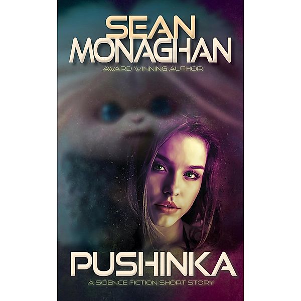 Pushinka, Sean Monaghan