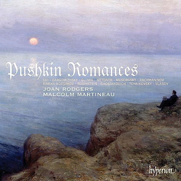 Pushkin Romances, Joan Rodgers, Malcolm Martineau