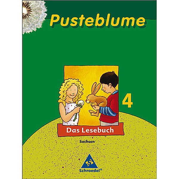 Pusteblume, Das Lesebuch, Ausgabe 2007 Sachsen: 4. Schuljahr