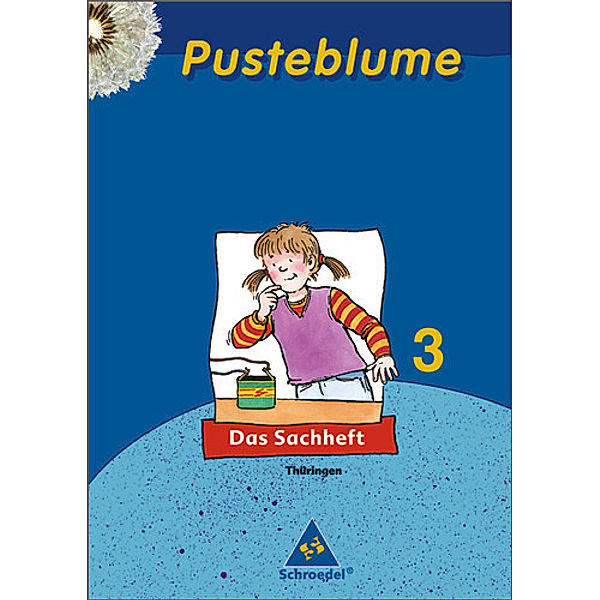 Pusteblume, Das Sachheft, Ausgabe 2007 Thüringen: 3. Schuljahr