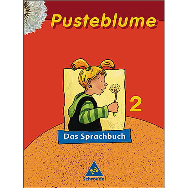 Pusteblume, Das Sprachbuch, Ausgabe 2006 Mitte / Nord: 2. Schuljahr