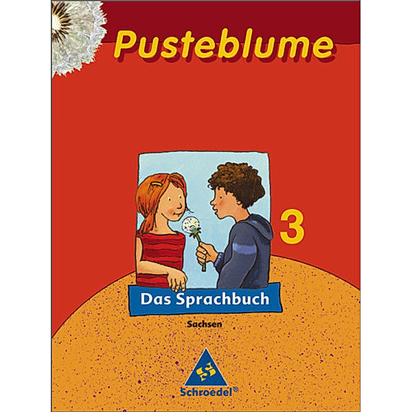Pusteblume, Das Sprachbuch, Ausgabe 2007 Sachsen: 3. Schuljahr, Schülerband