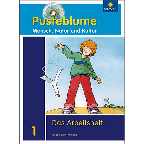 Pusteblume - Mensch, Natur und Kultur, Ausgabe 2010 für Baden-Württemberg: 1. Schuljahr, Das Arbeitsheft