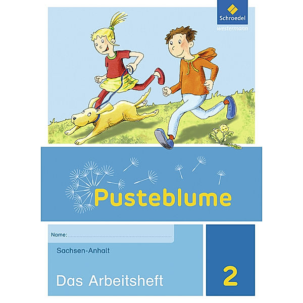 Pusteblume. Sachunterricht - Ausgabe 2017 für Sachsen-Anhalt, Heike Bütow, Wolfgang Bricks, Anett Gleß