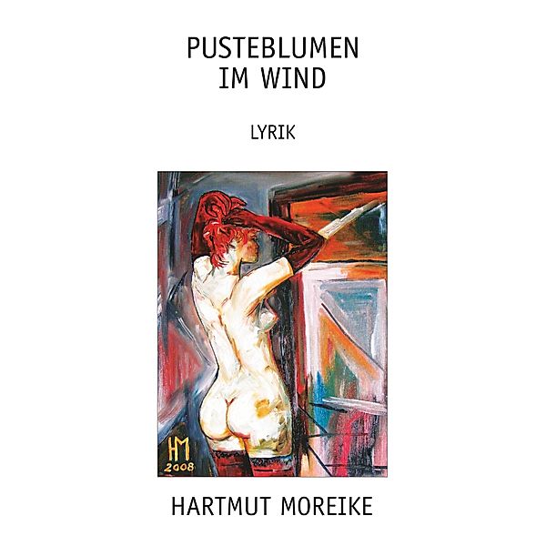 Pusteblumen im Wind, Hartmut Moreike