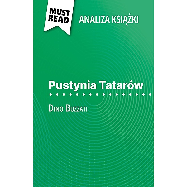 Pustynia Tatarów ksiazka Dino Buzzati (Analiza ksiazki), Dominique Coutant-Defer