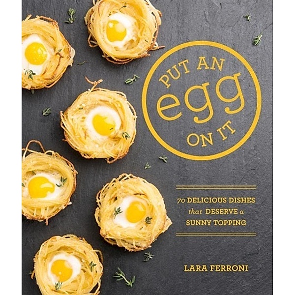 Put an Egg on It, Lara Ferroni