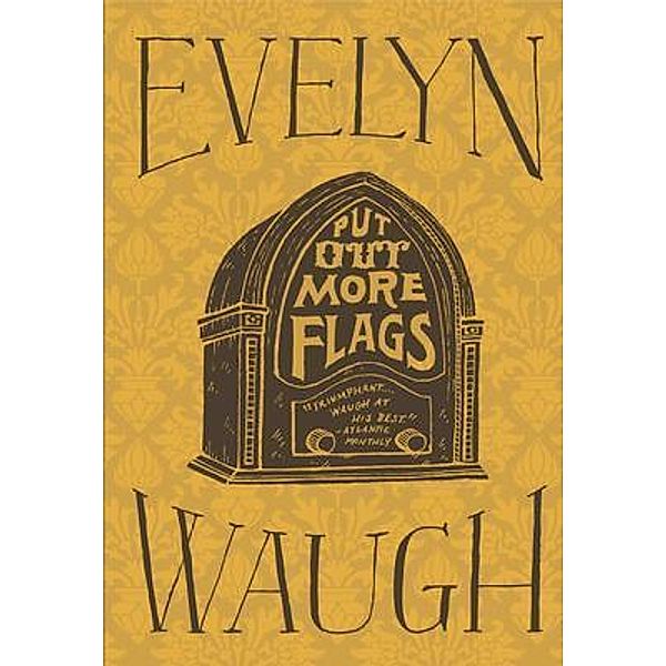 Put Out More Flags / Reality Press, Evelyn Waugh
