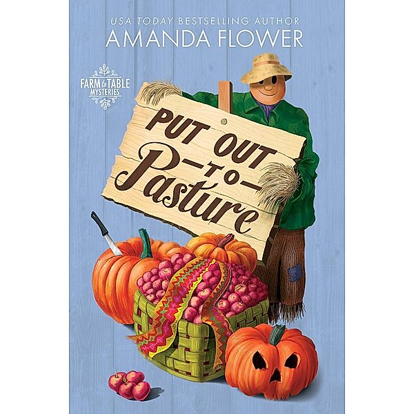 Put Out to Pasture / Farm to Table Mysteries Bd.2, Amanda Flower