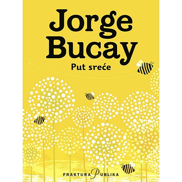 Put srece, Jorge Bucay