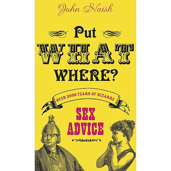 Put What Where?, John Naish