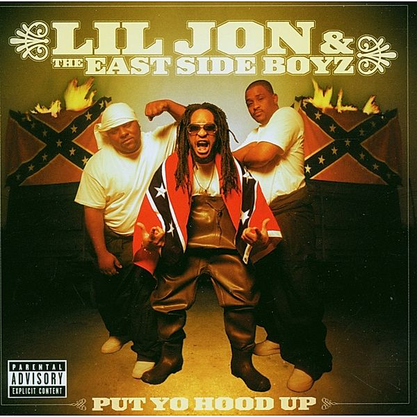 Put Yo Hood Up, Lil' Jon & The East Side
