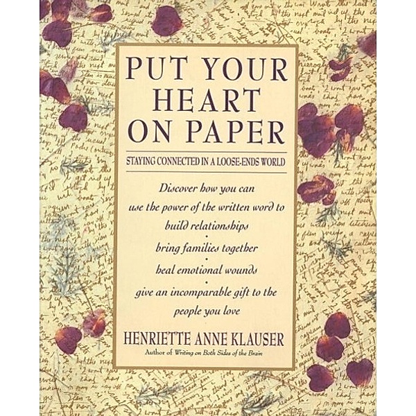 Put Your Heart on Paper, Henriette Anne Klauser