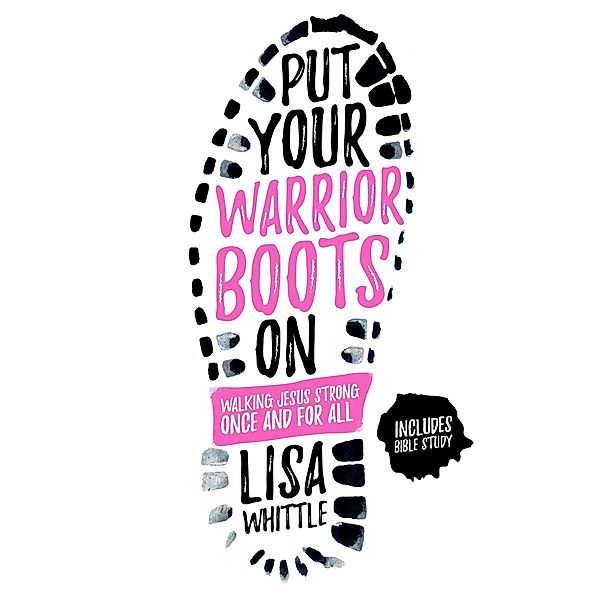 Put Your Warrior Boots On, Lisa Whittle