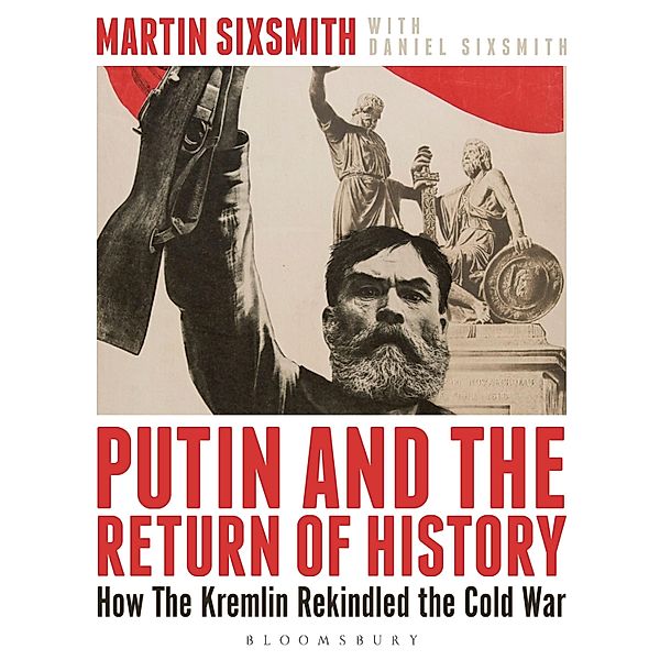 Putin and the Return of History, Martin Sixsmith