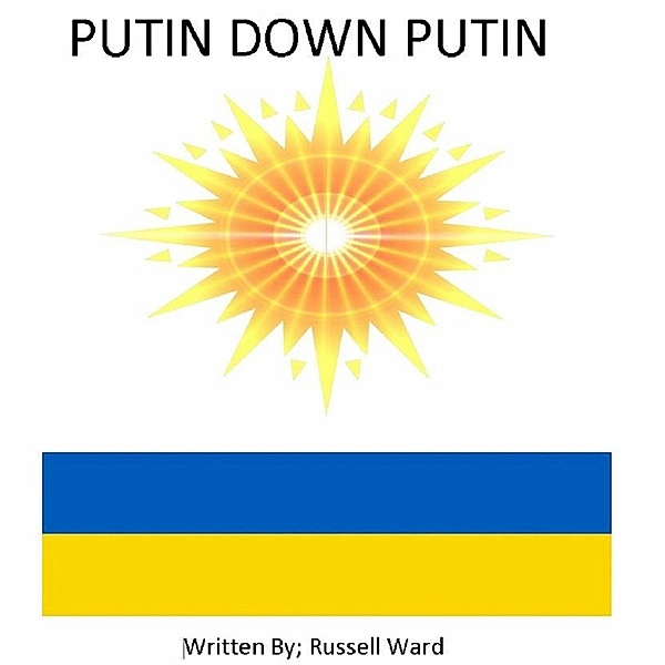 Putin Down Putin, Russell Ward