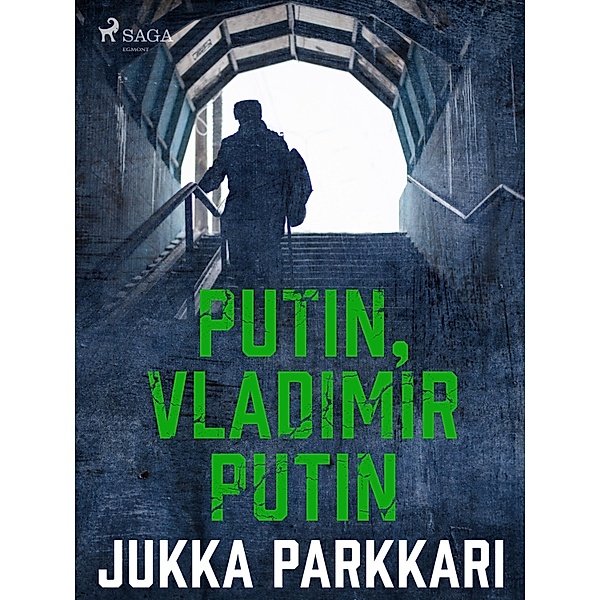 Putin, Vladimir Putin, Jukka Parkkari