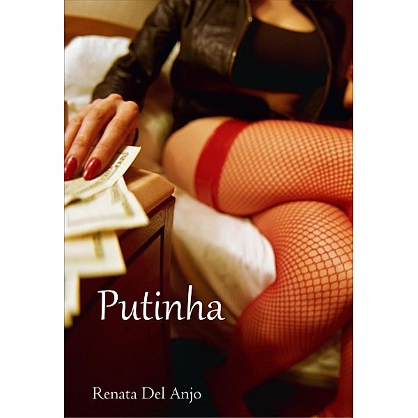 Putinha, Renata Del Anjo