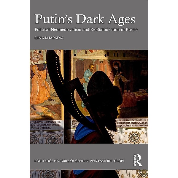 Putin's Dark Ages, Dina Khapaeva