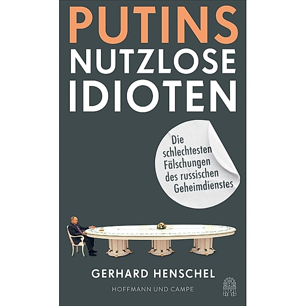 Putins nutzlose Idioten, Gerhard Henschel