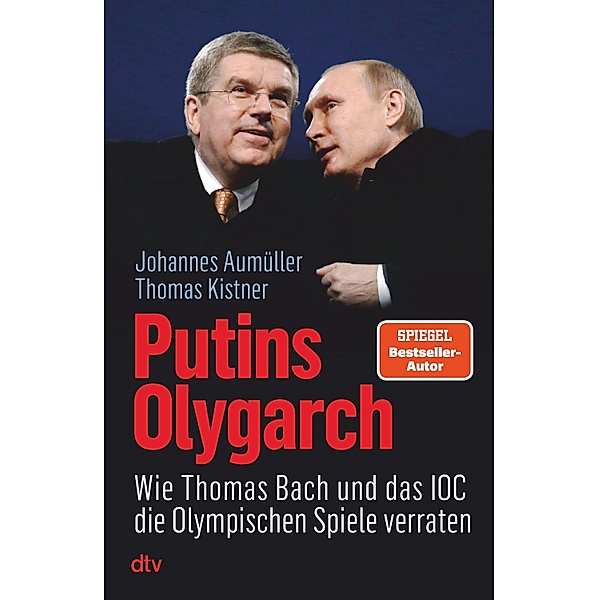 Putins Olygarch, Thomas Kistner, Johannes Aumüller