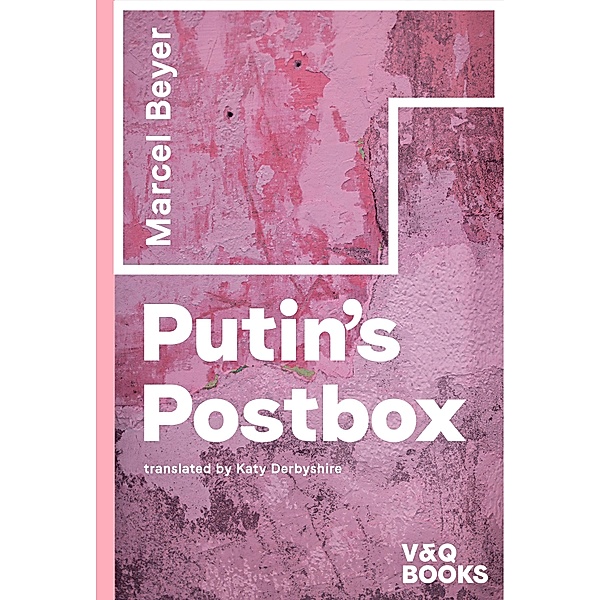 Putin's Postbox, Marcel Beyer