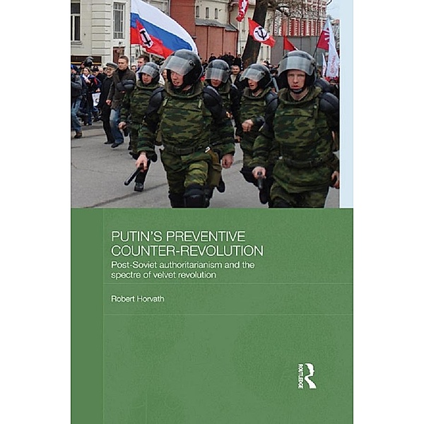 Putin's Preventive Counter-Revolution, Robert Horvath