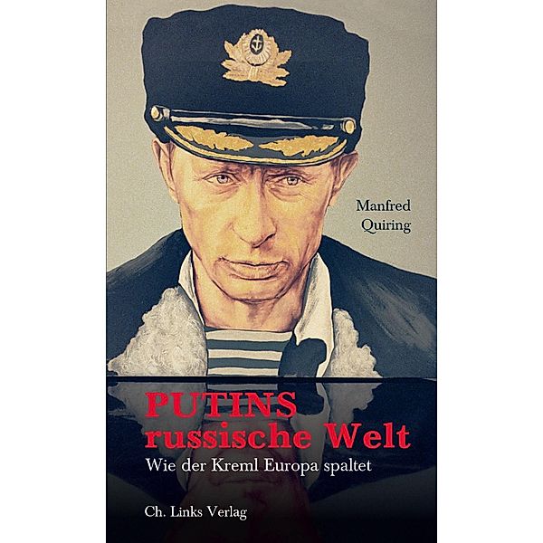 Putins russische Welt, Manfred Quiring