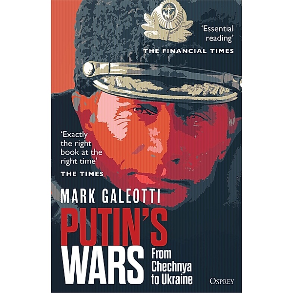 Putin's Wars, Mark Galeotti