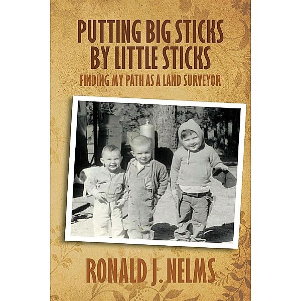Putting Big Sticks by Little Sticks, Ronald J. Nelms