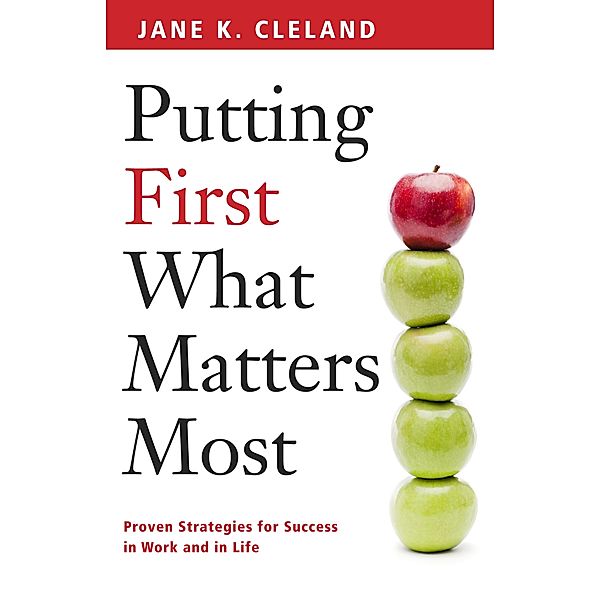 Putting First What Matters Most, Jane K Cleland