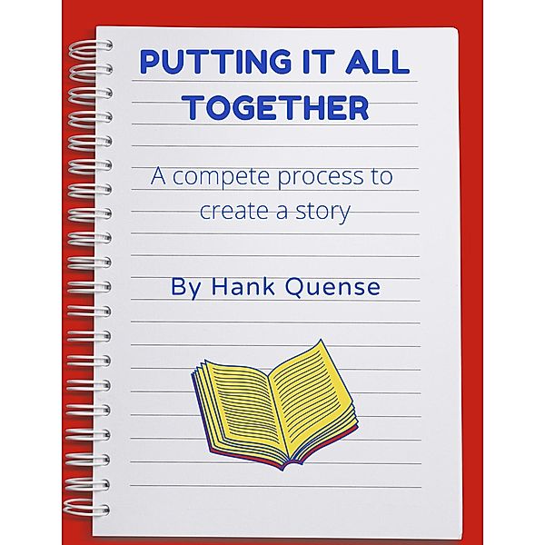 Putting It All Together, Hank Quense