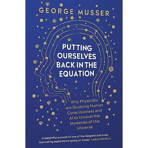 Putting Ourselves Back in the Equation, George Musser