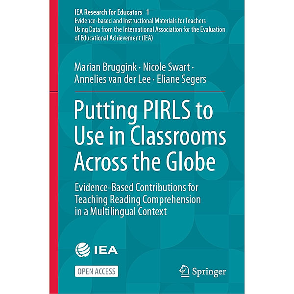 Putting PIRLS to Use in Classrooms Across the Globe, Marian Bruggink, Nicole Swart, Annelies van der Lee, Eliane Segers