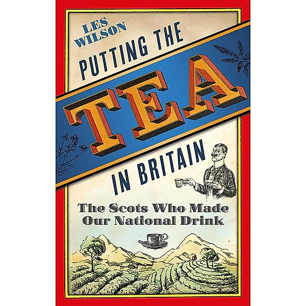 Putting the Tea in Britain, Les Wilson