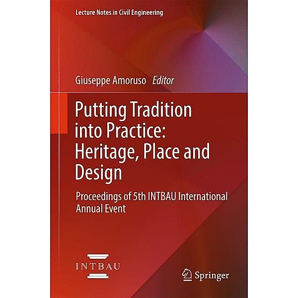 Putting Tradition into Practice: Heritage, Place and Design, 2 Teile