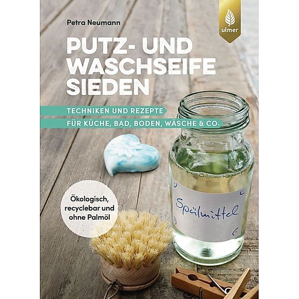 Putz- und Waschseife sieden, Petra Neumann