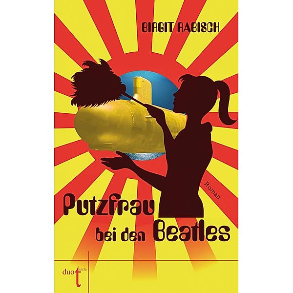 Putzfrau bei den Beatles, Birgit Rabisch