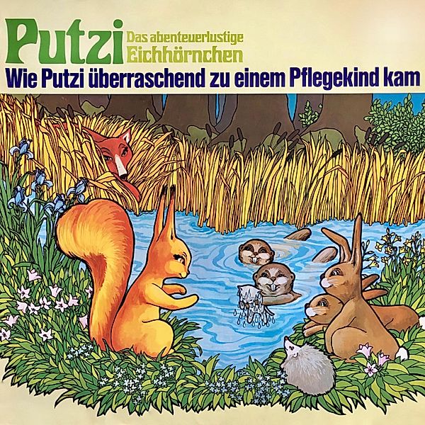 Putzi - Das abenteuerlustige Eichhörnchen - 1 - Wie Putzi überraschend zu einem Pflegekind kam, Mara Schroeder-von Kurmin