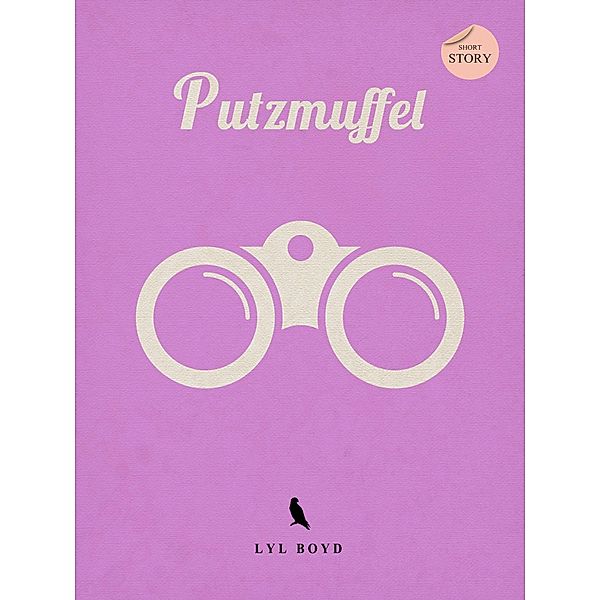 Putzmuffel, Lyl Boyd