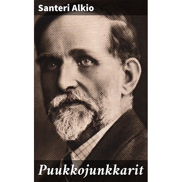 Puukkojunkkarit, Santeri Alkio